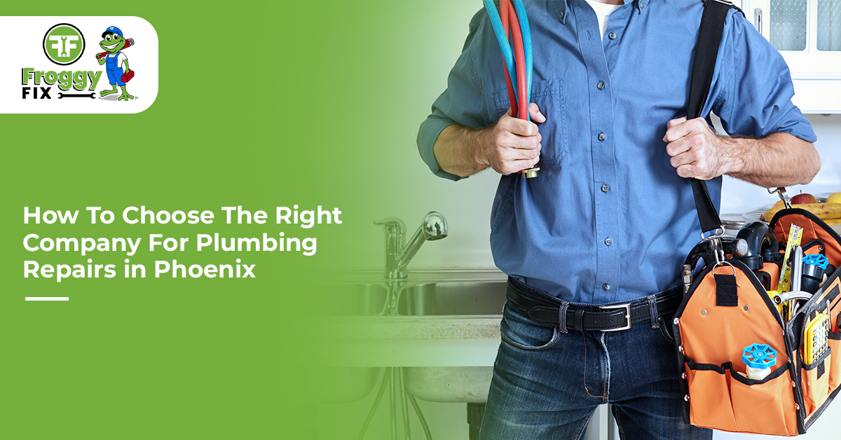 Right Company For Plumbing Repairs in Phoenix